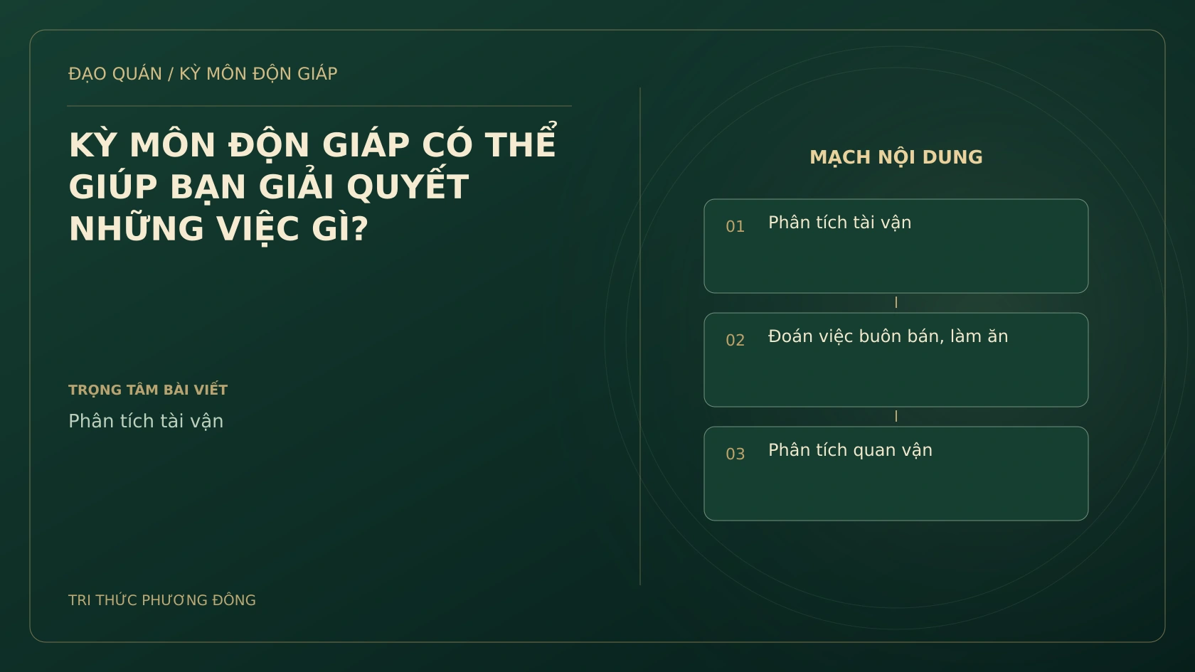 KỲ MÔN ĐỘN GIÁP CÓ THỂ GIÚP BẠN GIẢI QUYẾT NHỮNG VIỆC GÌ?