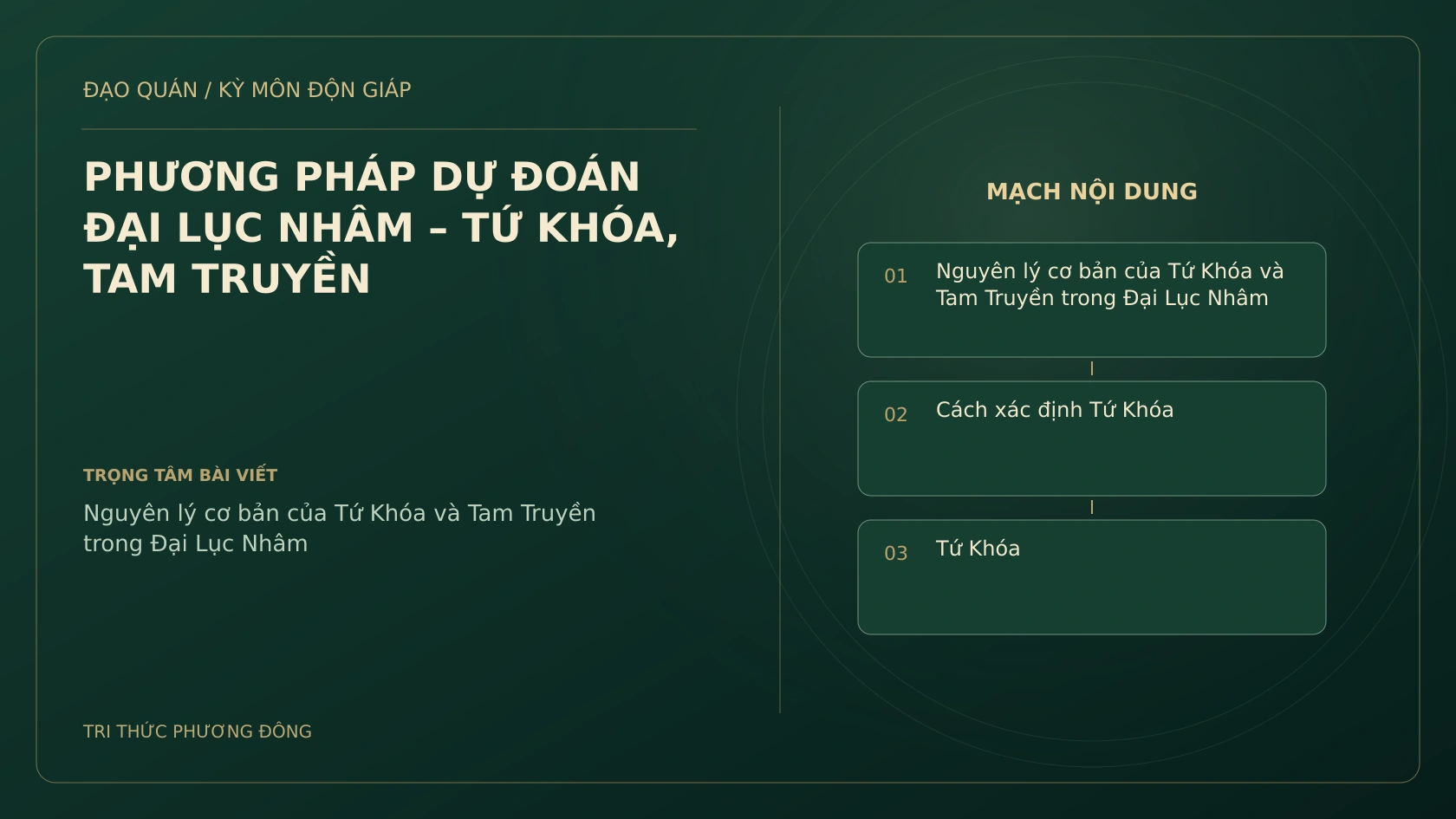 PHƯƠNG PHÁP DỰ ĐOÁN ĐẠI LỤC NHÂM – TỨ KHÓA, TAM TRUYỀN