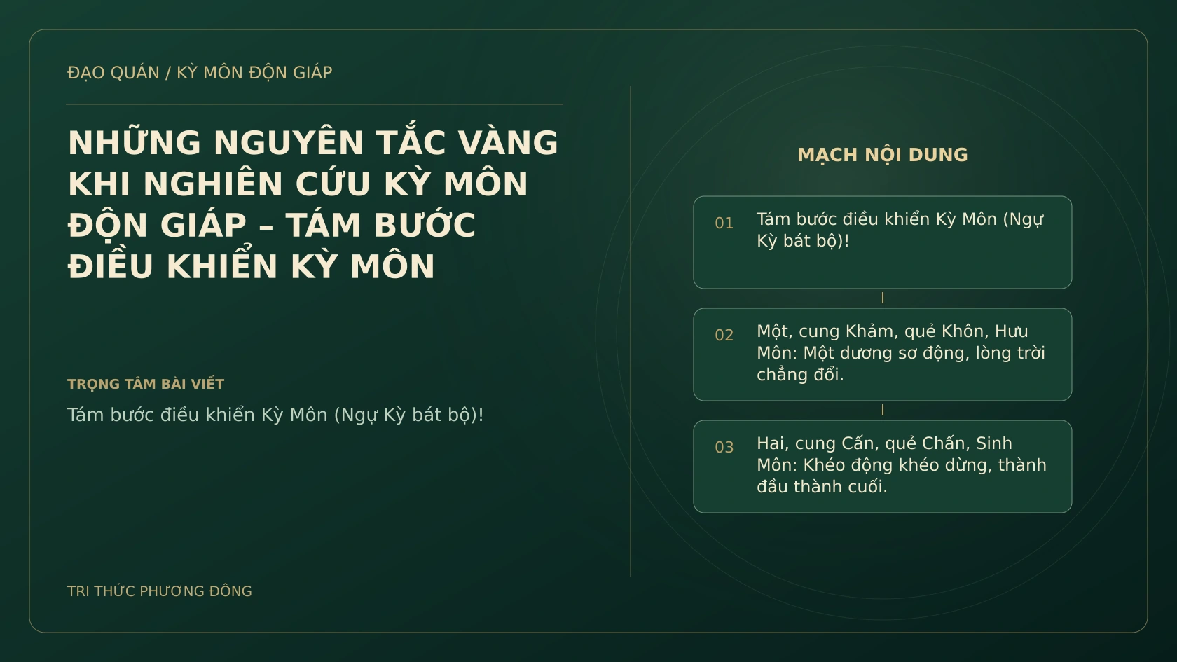 NHỮNG NGUYÊN TẮC VÀNG KHI NGHIÊN CỨU KỲ MÔN ĐỘN GIÁP – TÁM BƯỚC ĐIỀU KHIỂN KỲ MÔN