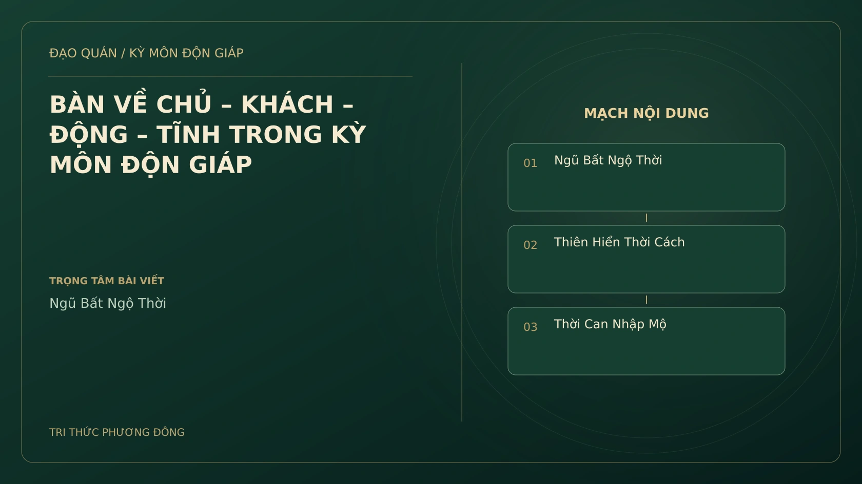 BÀN VỀ CHỦ – KHÁCH – ĐỘNG – TĨNH TRONG KỲ MÔN ĐỘN GIÁP