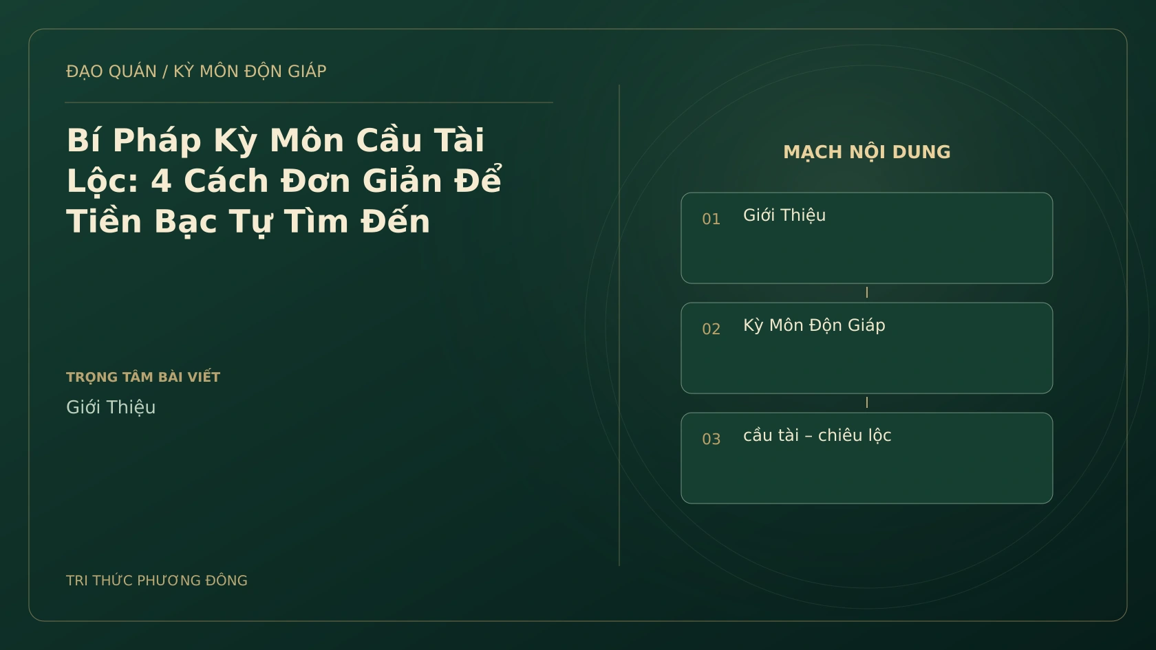 Bí Pháp Kỳ Môn Cầu Tài Lộc: 4 Cách Đơn Giản Để Tiền Bạc Tự Tìm Đến