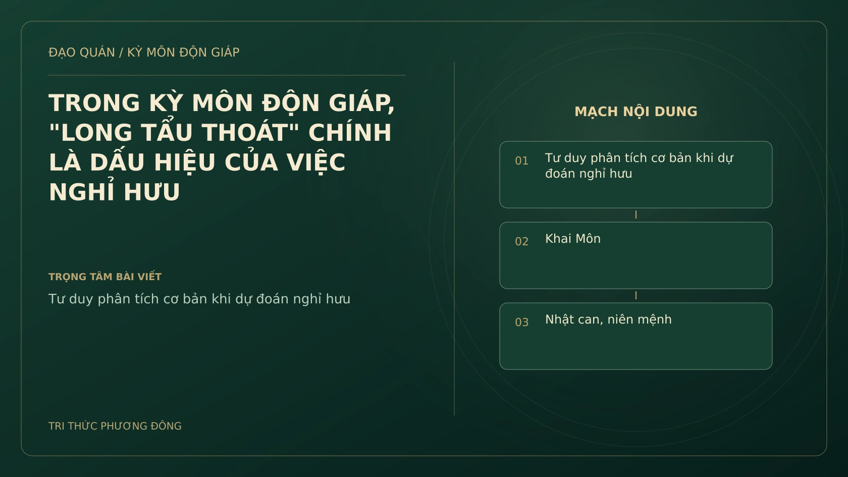 TRONG KỲ MÔN ĐỘN GIÁP, "LONG TẨU THOÁT" CHÍNH LÀ DẤU HIỆU CỦA VIỆC NGHỈ HƯU