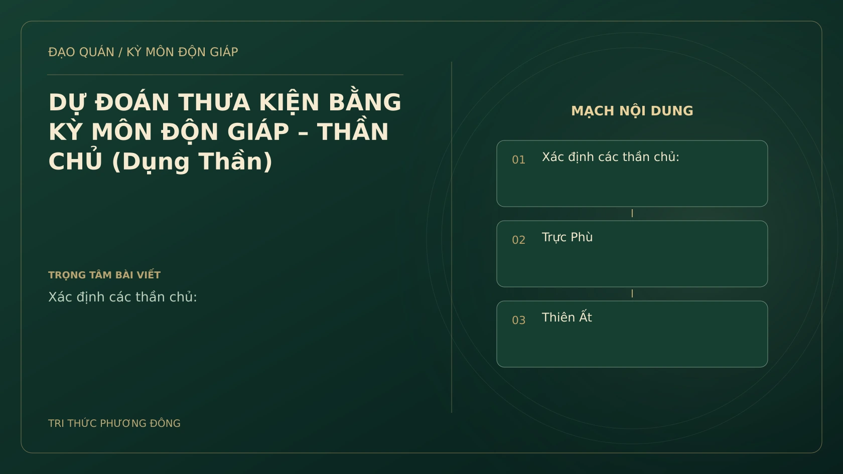 DỰ ĐOÁN THƯA KIỆN BẰNG KỲ MÔN ĐỘN GIÁP – THẦN CHỦ (Dụng Thần)