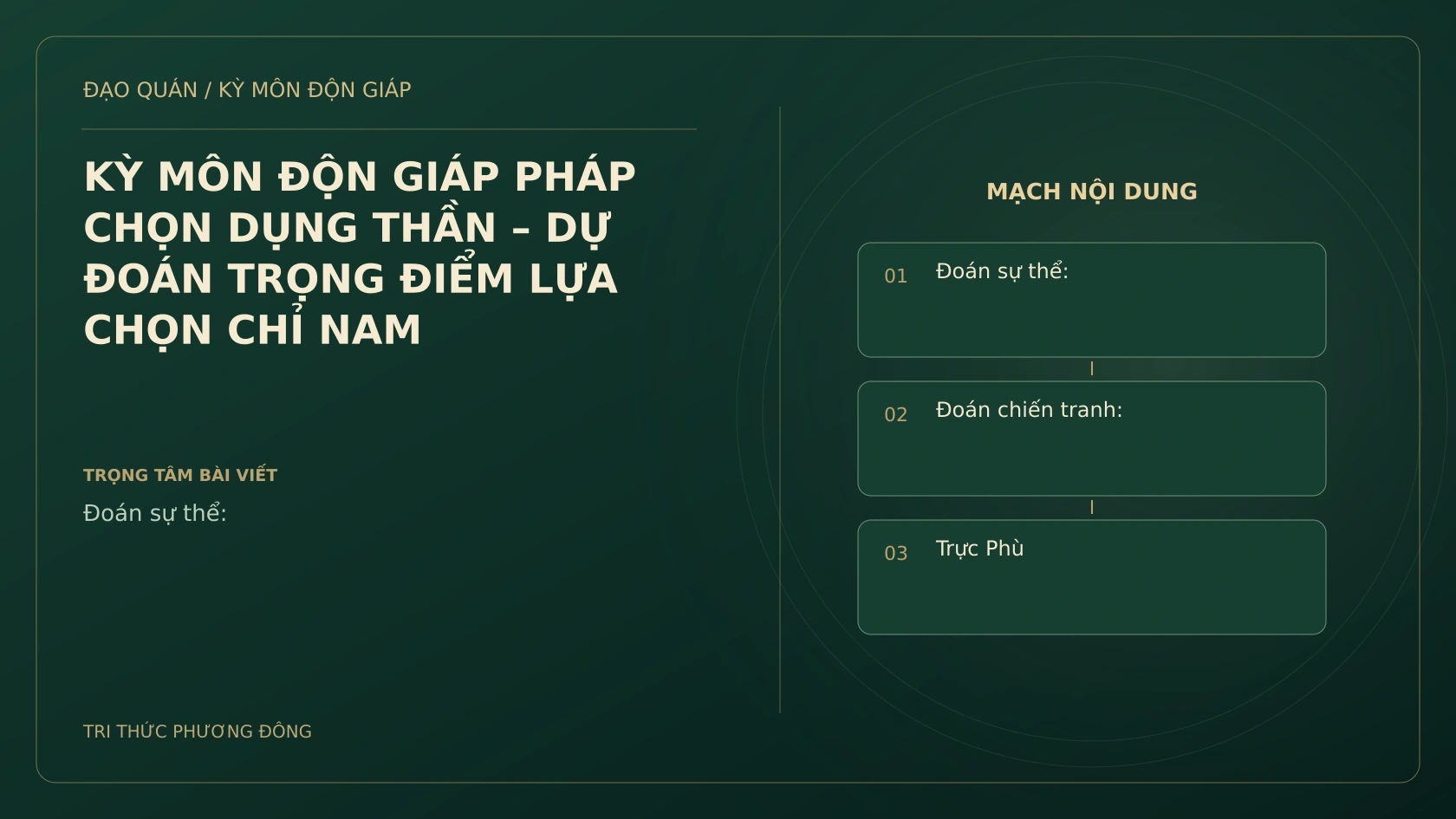 KỲ MÔN ĐỘN GIÁP PHÁP CHỌN DỤNG THẦN – DỰ ĐOÁN TRỌNG ĐIỂM LỰA CHỌN CHỈ NAM