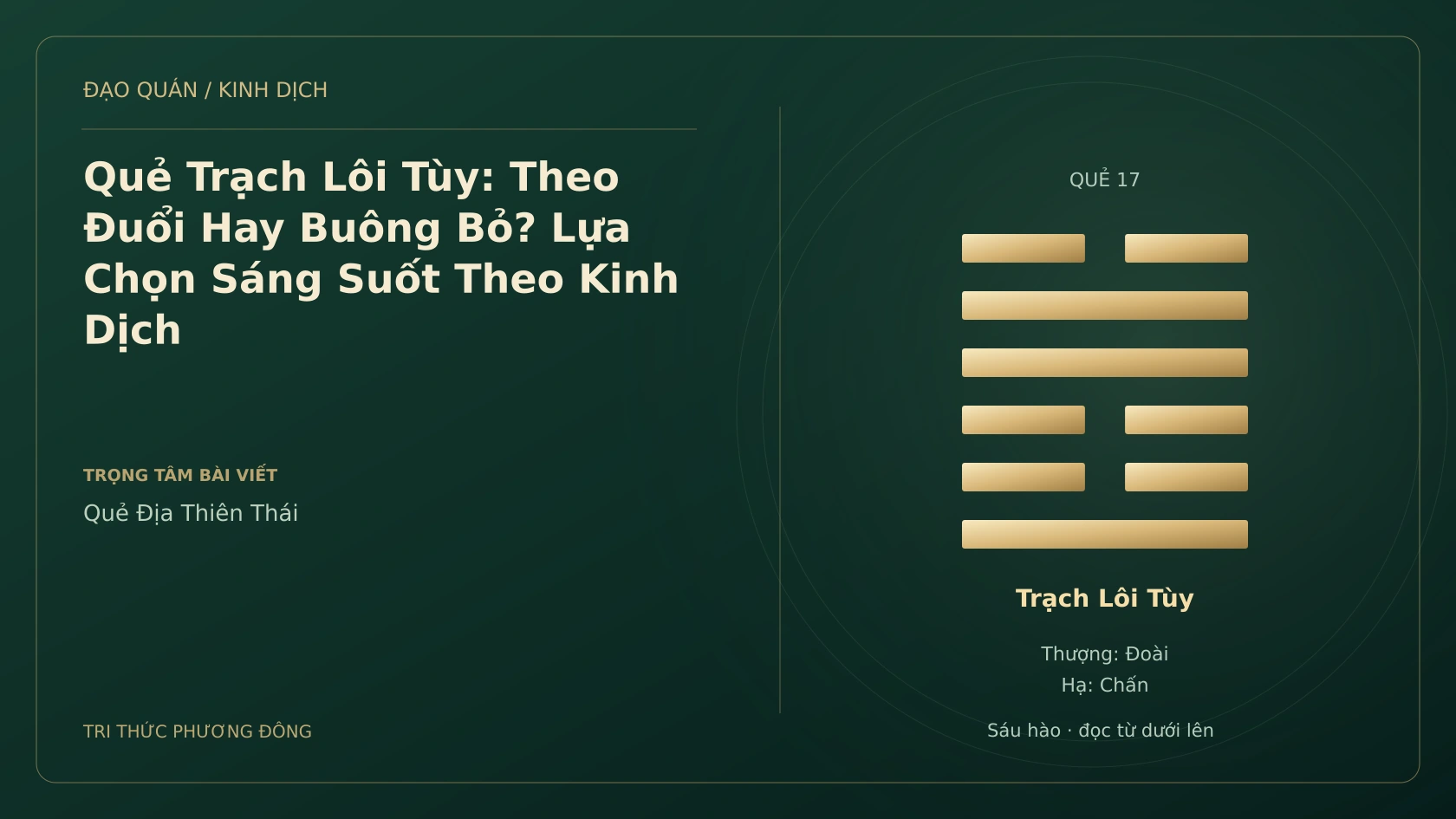 Minh họa Dịch học: Quẻ Trạch Lôi Tùy: Theo Đuổi Hay Buông Bỏ? Lựa Chọn Sáng Suốt Theo Kinh Dịch