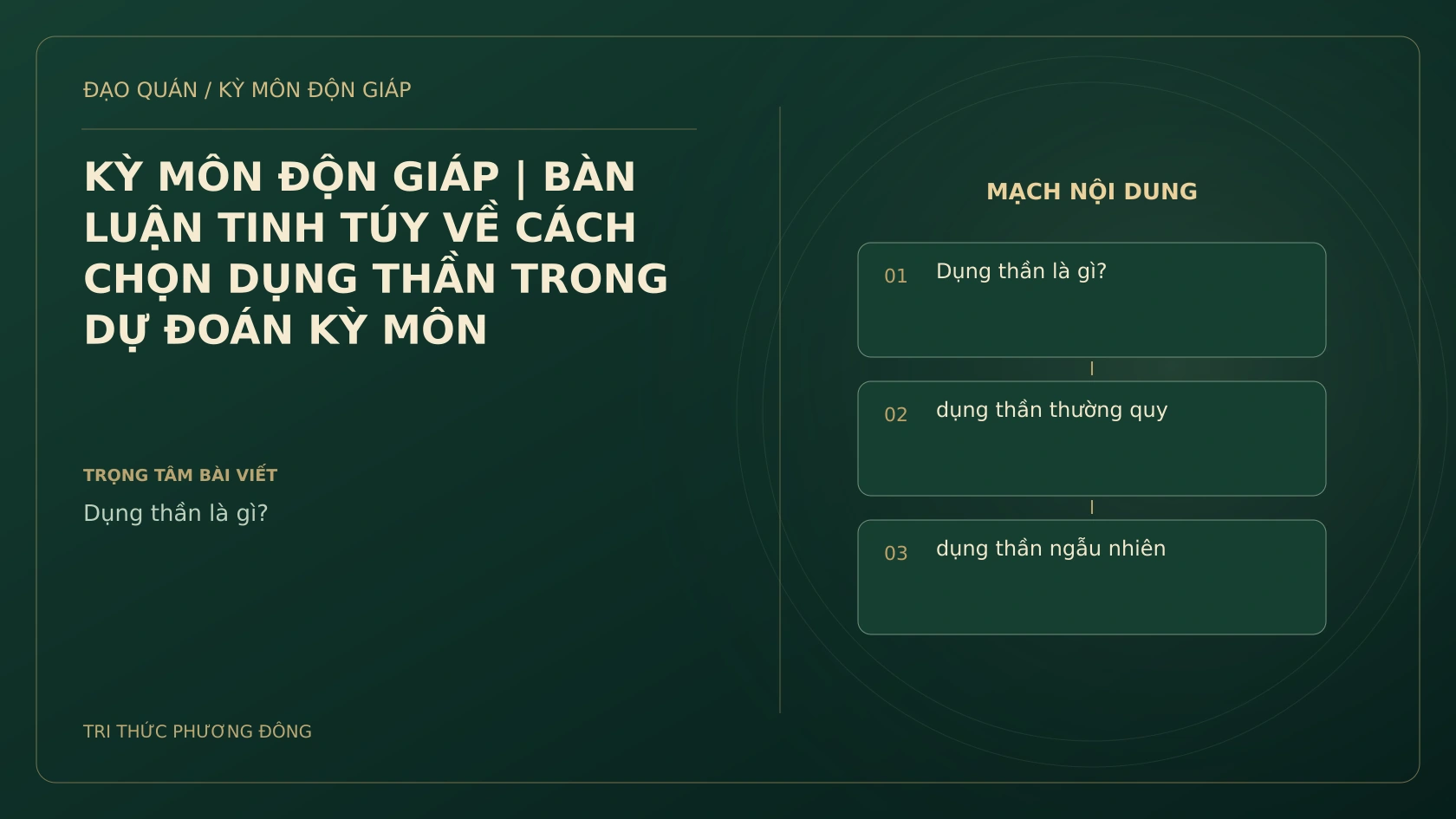 KỲ MÔN ĐỘN GIÁP | BÀN LUẬN TINH TÚY VỀ CÁCH CHỌN DỤNG THẦN TRONG DỰ ĐOÁN KỲ MÔN