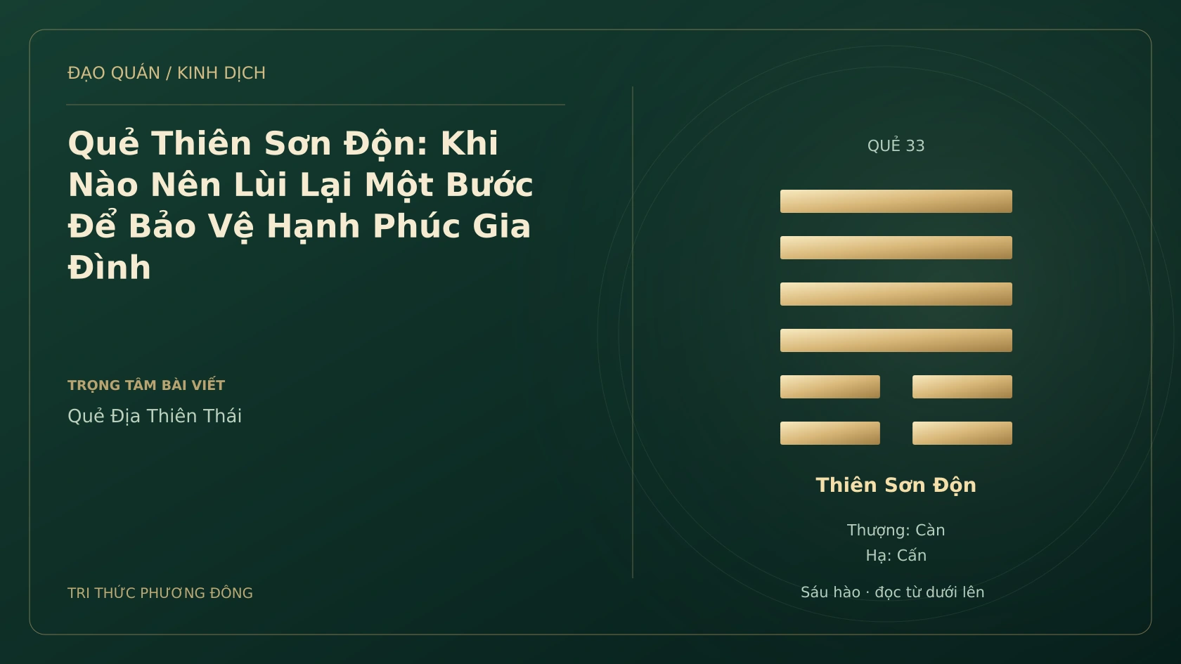 Minh họa Dịch học: Quẻ Thiên Sơn Độn: Khi Nào Nên Lùi Lại Một Bước Để Bảo Vệ Hạnh Phúc Gia Đình