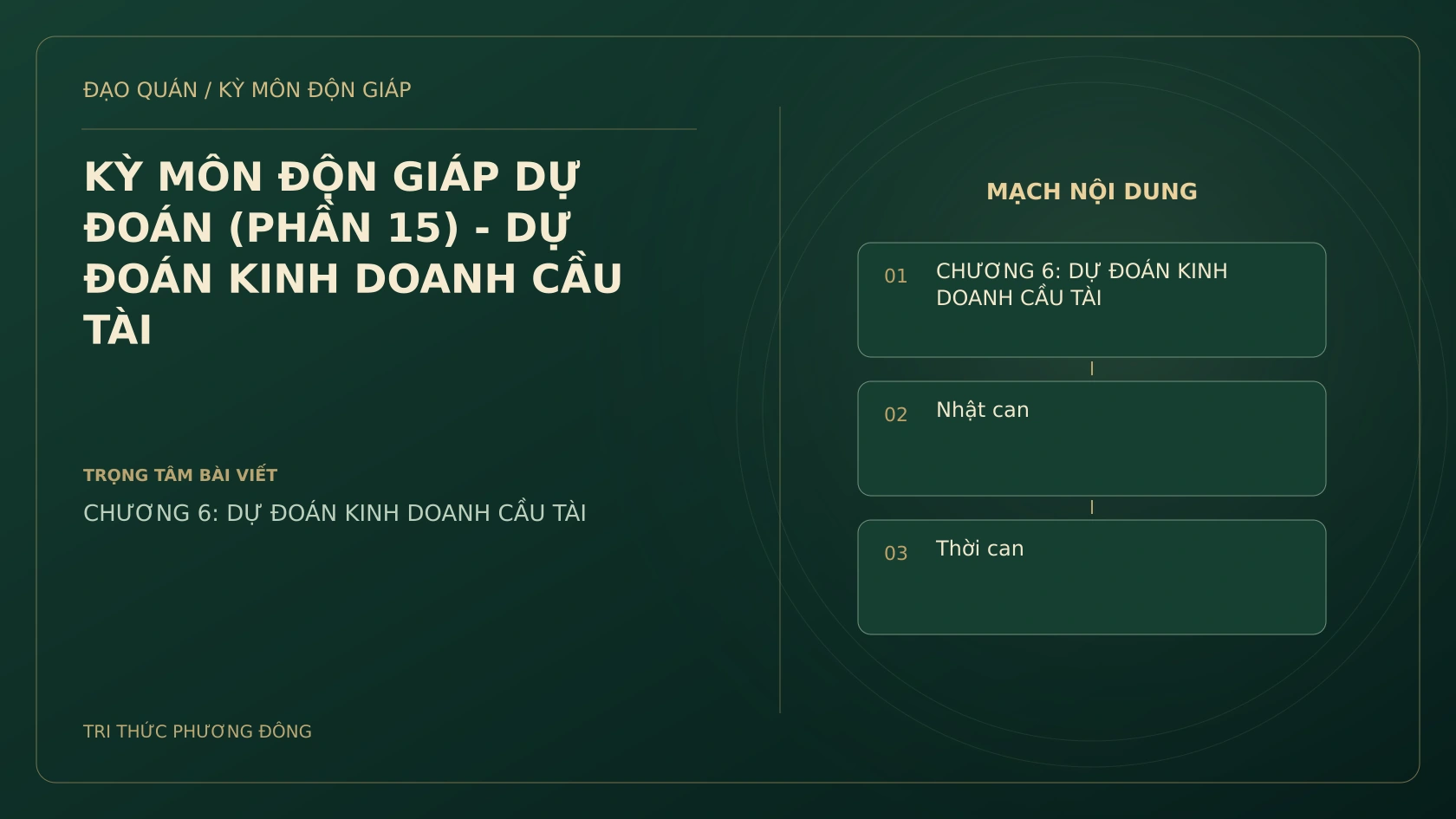 KỲ MÔN ĐỘN GIÁP DỰ ĐOÁN (PHẦN 15) - DỰ ĐOÁN KINH DOANH CẦU TÀI