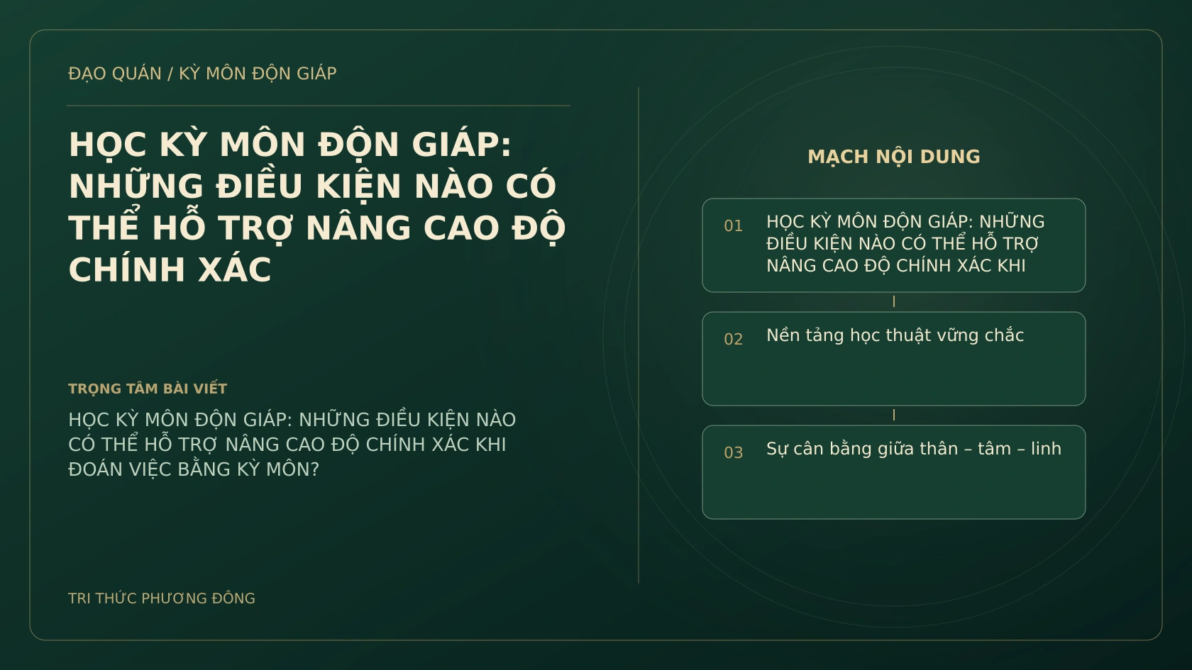 HỌC KỲ MÔN ĐỘN GIÁP: NHỮNG ĐIỀU KIỆN NÀO CÓ THỂ HỖ TRỢ NÂNG CAO ĐỘ CHÍNH XÁC