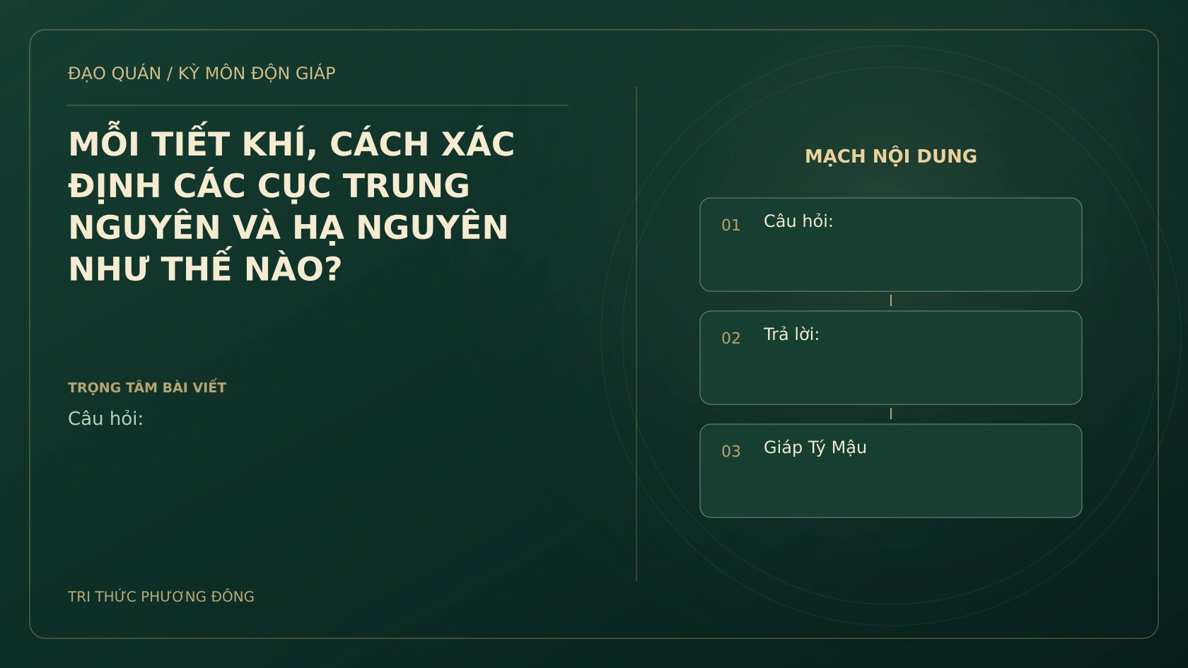 MỖI TIẾT KHÍ, CÁCH XÁC ĐỊNH CÁC CỤC TRUNG NGUYÊN VÀ HẠ NGUYÊN NHƯ THẾ NÀO?